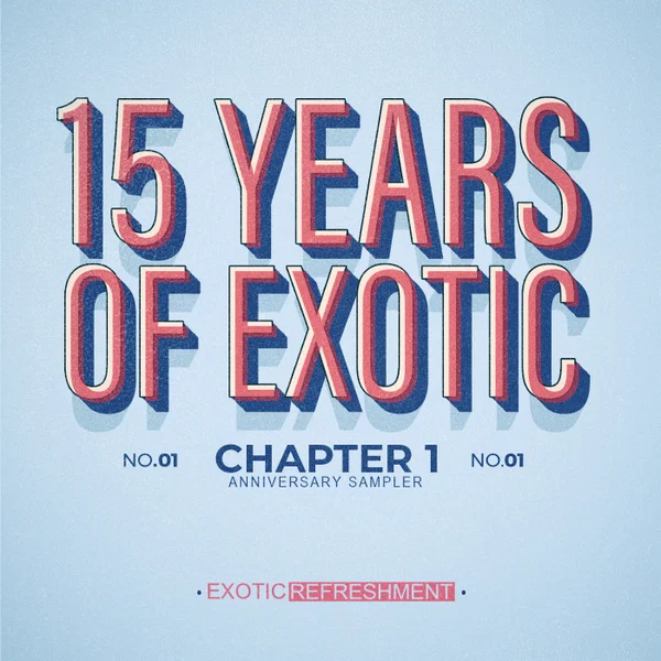 VA - 15 Years Of Exotic - Chapter 1